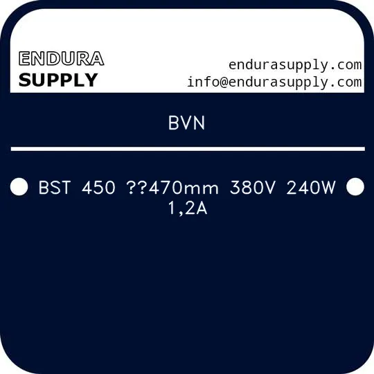 bvn-bst-450-470mm-380v-240w-12a