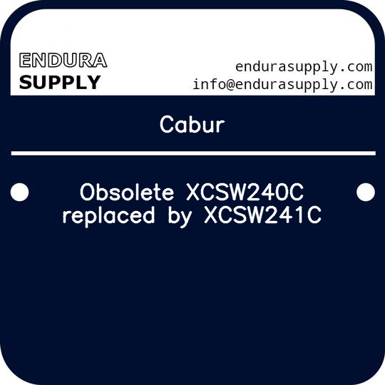 cabur-obsolete-xcsw240c-replaced-by-xcsw241c