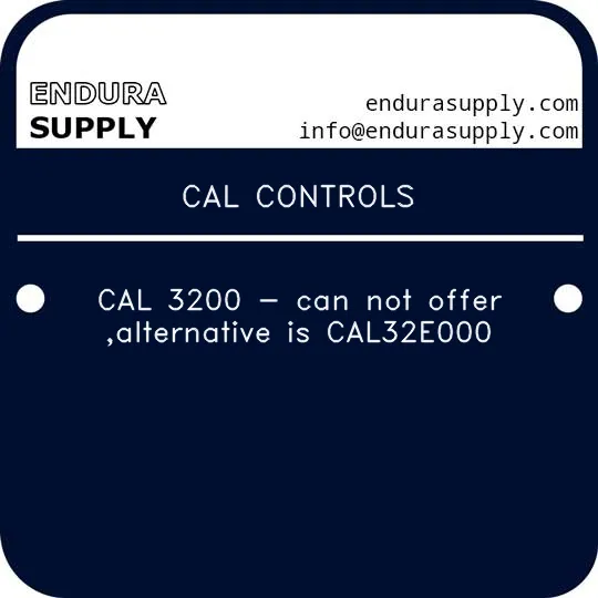 cal-controls-cal-3200-can-not-offer-alternative-is-cal32e000