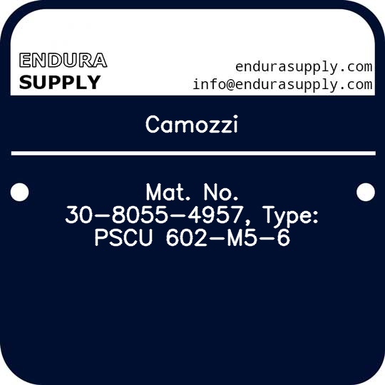 camozzi-mat-no-30-8055-4957-type-pscu-602-m5-6