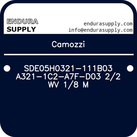 camozzi-sde05h0321-111b03-a321-1c2-a7f-d03-22-wv-18-m