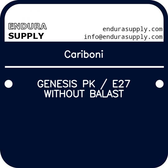 cariboni-genesis-pk-e27-without-balast