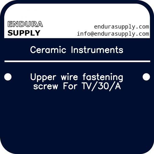 ceramic-instruments-upper-wire-fastening-screw-for-tv30a