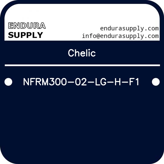 chelic-nfrm300-02-lg-h-f1