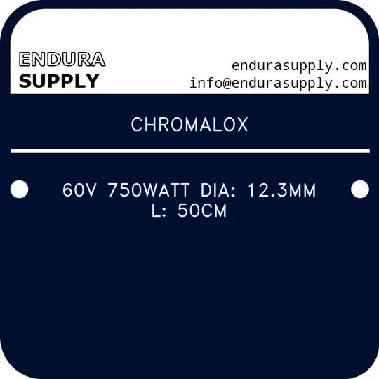 chromalox-60v-750watt-dia-123mm-l-50cm
