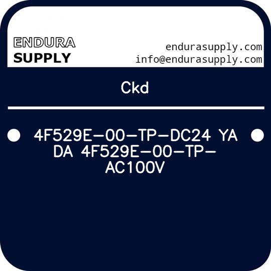 ckd-4f529e-00-tp-dc24-ya-da-4f529e-00-tp-ac100v