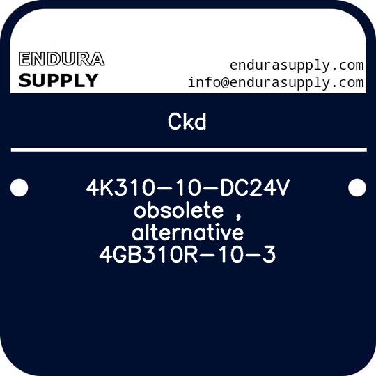 ckd-4k310-10-dc24v-obsolete-alternative-4gb310r-10-3
