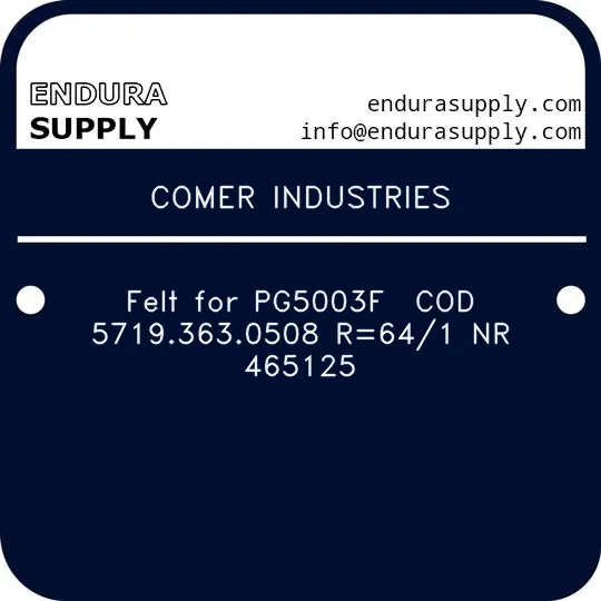 comer-industries-felt-for-pg5003f-cod-57193630508-r641-nr-465125