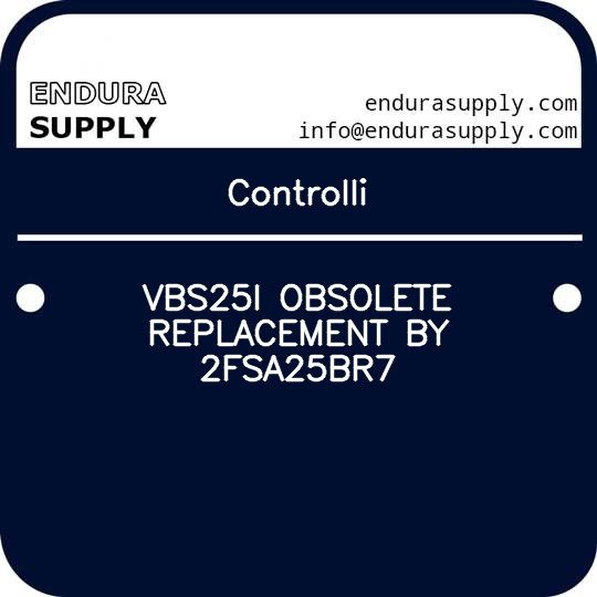 controlli-vbs25i-obsolete-replacement-by-2fsa25br7