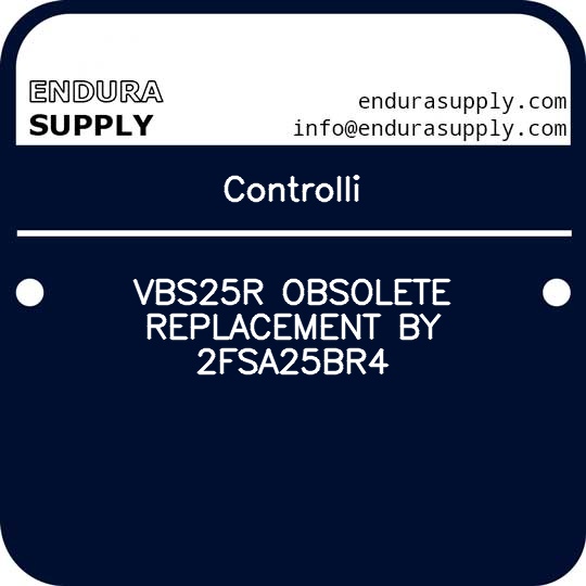 controlli-vbs25r-obsolete-replacement-by-2fsa25br4