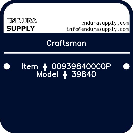 craftsman-item-00939840000p-model-39840