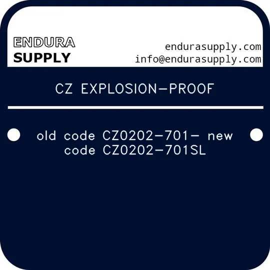cz-explosion-proof-old-code-cz0202-701-new-code-cz0202-701sl