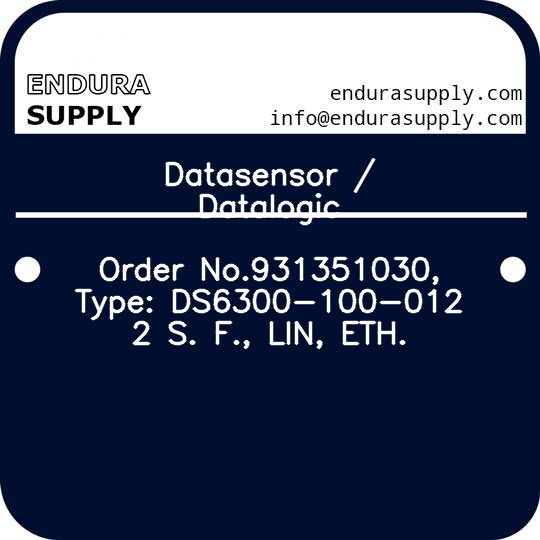 datasensor-datalogic-order-no931351030-type-ds6300-100-012-2-s-f-lin-eth