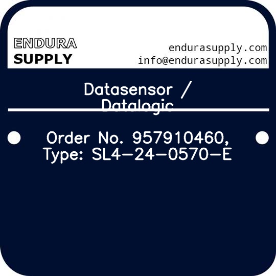 datasensor-datalogic-order-no-957910460-type-sl4-24-0570-e