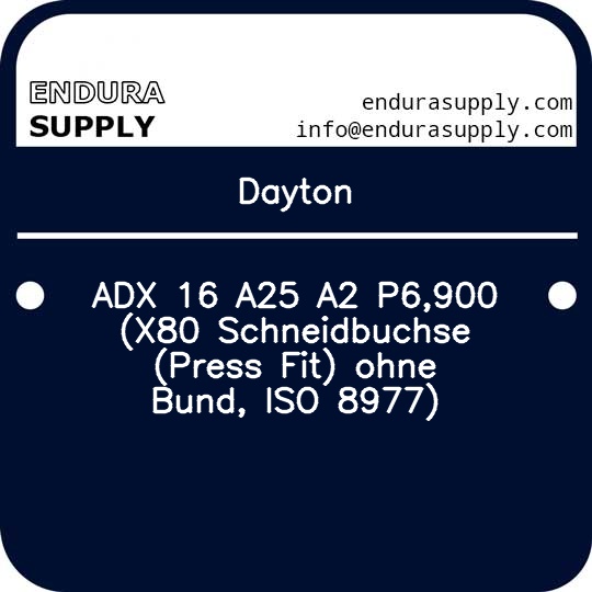 dayton-adx-16-a25-a2-p6900-x80-schneidbuchse-press-fit-ohne-bund-iso-8977