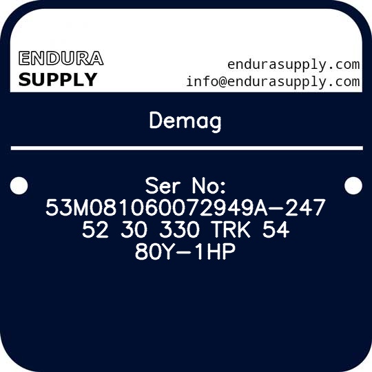 demag-ser-no-53m081060072949a-247-52-30-330-trk-54-80y-1hp