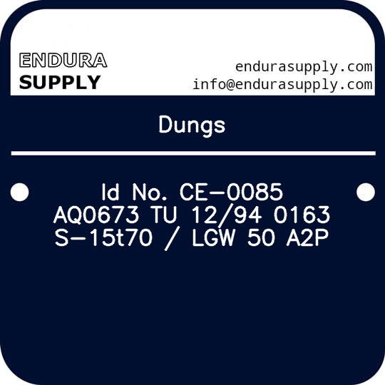 dungs-id-no-ce-0085-aq0673-tu-1294-0163-s-15t70-lgw-50-a2p