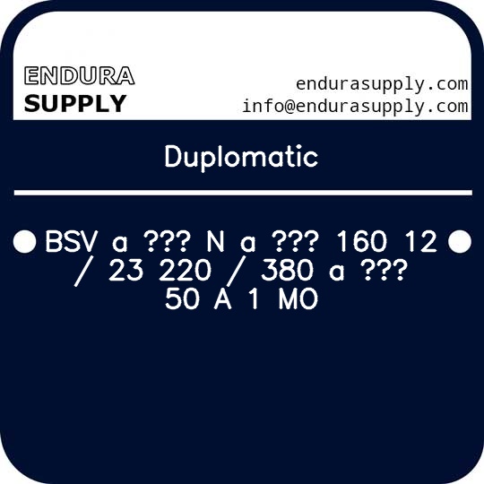 duplomatic-bsv-a-n-a-160-12-23-220-380-a-50-a-1-mo
