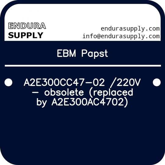 ebm-papst-a2e300cc47-02-220v-obsolete-replaced-by-a2e300ac4702