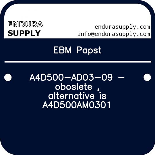 ebm-papst-a4d500-ad03-09-oboslete-alternative-is-a4d500am0301