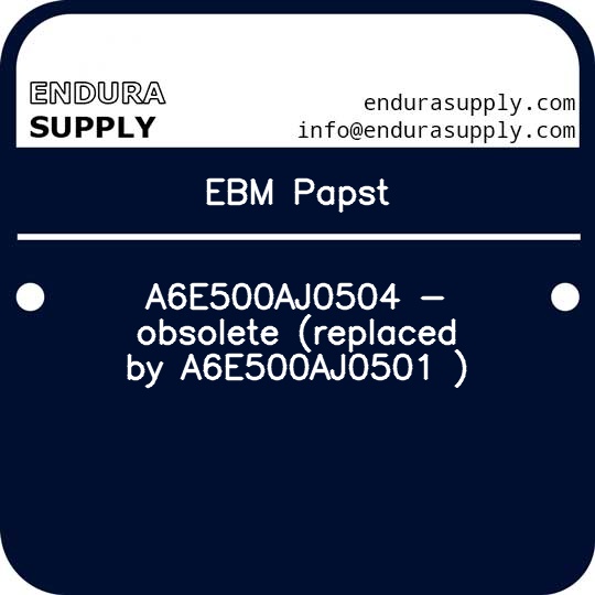 ebm-papst-a6e500aj0504-obsolete-replaced-by-a6e500aj0501