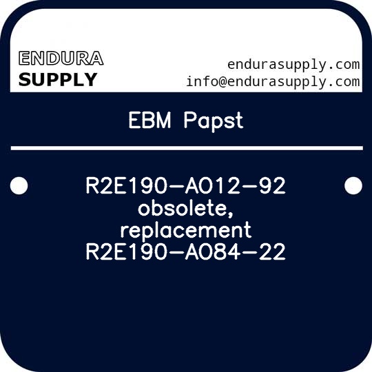 ebm-papst-r2e190-ao12-92-obsolete-replacement-r2e190-ao84-22