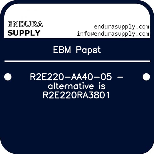 ebm-papst-r2e220-aa40-05-alternative-is-r2e220ra3801