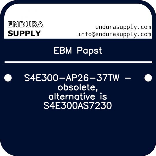 ebm-papst-s4e300-ap26-37tw-obsolete-alternative-is-s4e300as7230