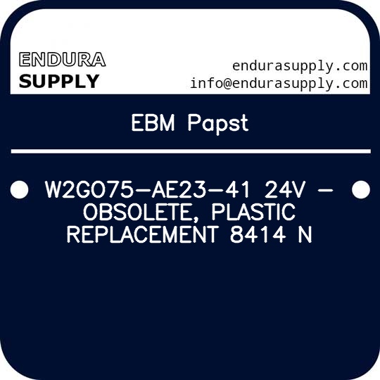ebm-papst-w2go75-ae23-41-24v-obsolete-plastic-replacement-8414-n