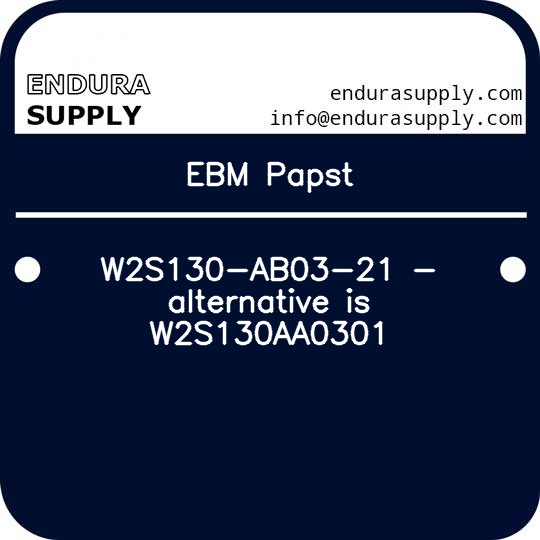 ebm-papst-w2s130-ab03-21-alternative-is-w2s130aa0301