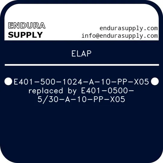 elap-e401-500-1024-a-10-pp-x05-replaced-by-e401-0500-530-a-10-pp-x05