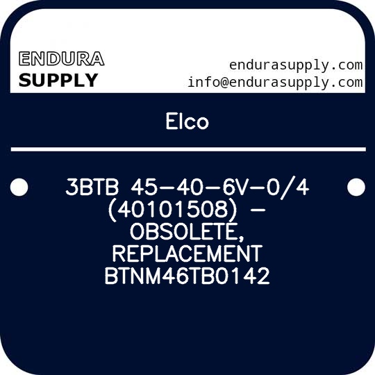elco-3btb-45-40-6v-04-40101508-obsolete-replacement-btnm46tb0142