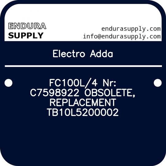 electro-adda-fc100l4-nr-c7598922-obsolete-replacement-tb10l5200002