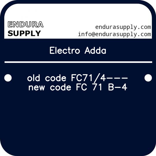 electro-adda-old-code-fc714-new-code-fc-71-b-4