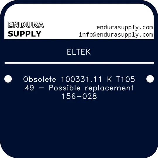 eltek-obsolete-10033111-k-t105-49-possible-replacement-156-028