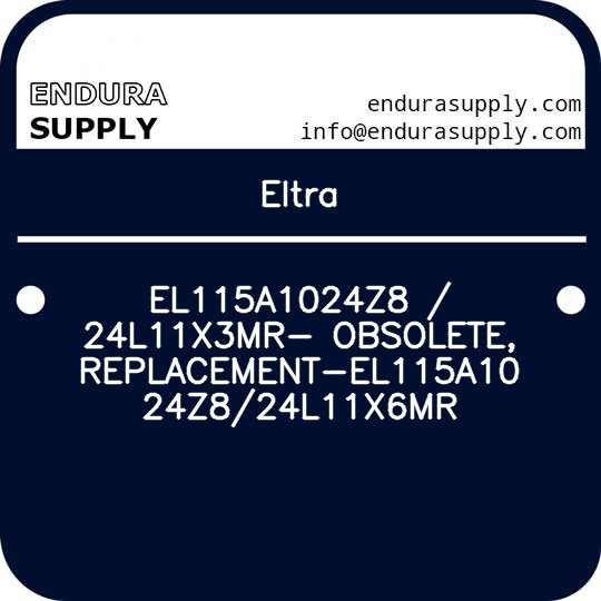 eltra-el115a1024z8-24l11x3mr-obsolete-replacement-el115a1024z824l11x6mr