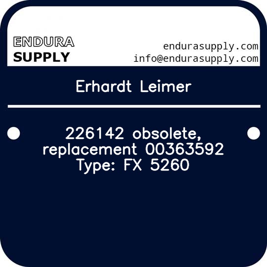 erhardt-leimer-226142-obsolete-replacement-00363592-type-fx-5260