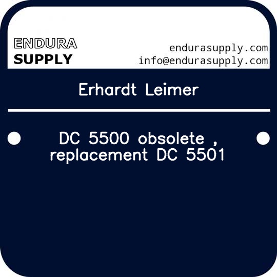 erhardt-leimer-dc-5500-obsolete-replacement-dc-5501