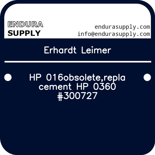 erhardt-leimer-hp-016obsoletereplacement-hp-0360-300727