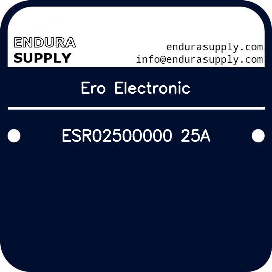ero-electronic-esr02500000-25a