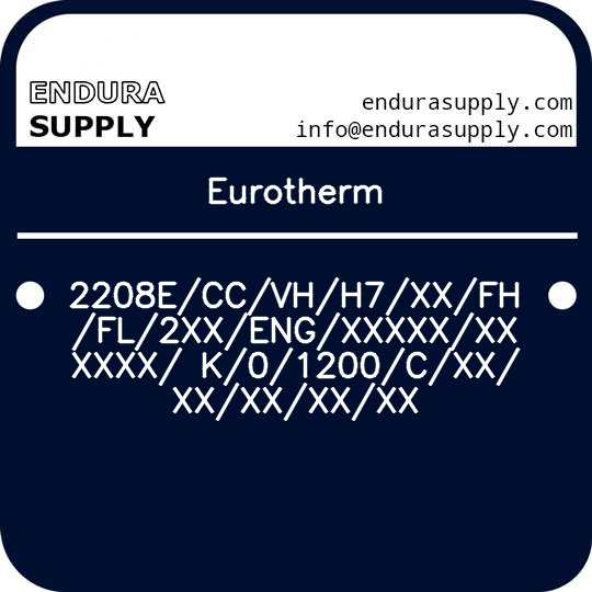 eurotherm-2208eccvhh7xxfhfl2xxengxxxxxxxxxxx-k01200cxxxxxxxxxx