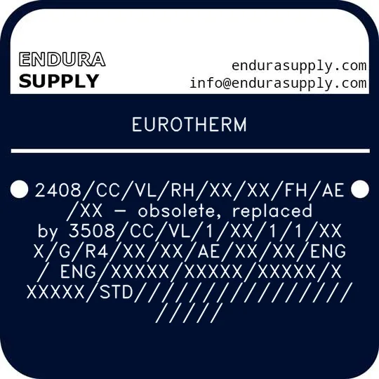 eurotherm-2408ccvlrhxxxxfhaexx-obsolete-replaced-by-3508ccvl1xx11xxxgr4xxxxaexxxxeng-engxxxxxxxxxxxxxxxxxxxxxstd