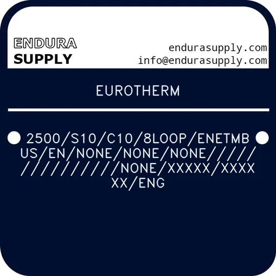 eurotherm-2500s10c108loopenetmbusennonenonenonenonexxxxxxxxxxxeng