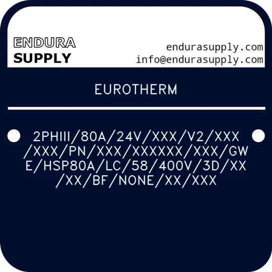 eurotherm-2phiii80a24vxxxv2xxxxxxpnxxxxxxxxxxxxgwehsp80alc58400v3dxxxxbfnonexxxxx