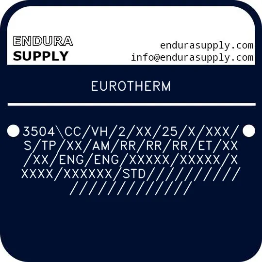 eurotherm-3504ccvh2xx25xxxxstpxxamrrrrrretxxxxengengxxxxxxxxxxxxxxxxxxxxxstd