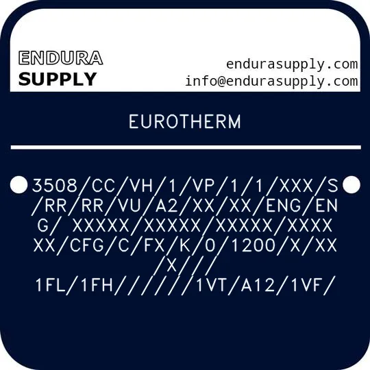 eurotherm-3508ccvh1vp11xxxsrrrrvua2xxxxengeng-xxxxxxxxxxxxxxxxxxxxxcfgcfxk01200xxxx-1fl1fh1vta121vf