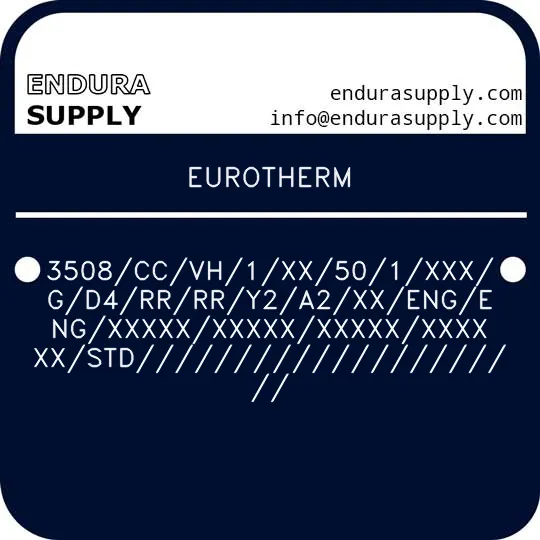 eurotherm-3508ccvh1xx501xxxgd4rrrry2a2xxengengxxxxxxxxxxxxxxxxxxxxxstd