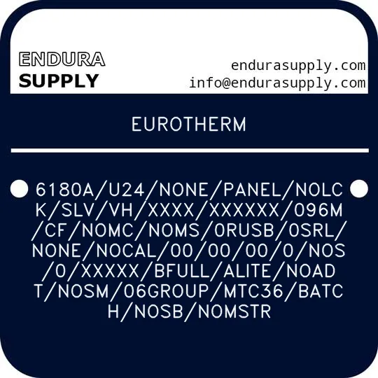 eurotherm-6180au24nonepanelnolckslvvhxxxxxxxxxx096mcfnomcnoms0rusb0srlnonenocal0000000nos0xxxxxbfullalitenoadtnosm06groupmtc36batchnosbnomstr