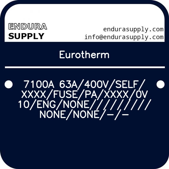 eurotherm-7100a-63a400vselfxxxxfusepaxxxx0v10engnonenonenone