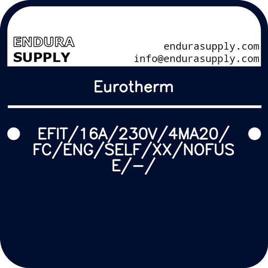 eurotherm-efit16a230v4ma20fcengselfxxnofuse